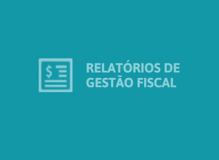 Relatórios fiscais e orçamentários estão disponíveis no Portal da Transparência